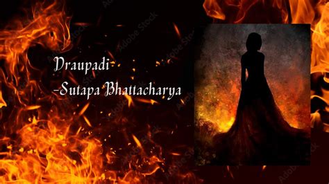 Draupadi Poem By Sutapa Bhattacharya Line By Line Explanation In Tamil