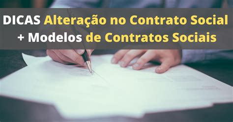 Dicas de Como fazer Alteração no Contrato Social Modelos de Contratos