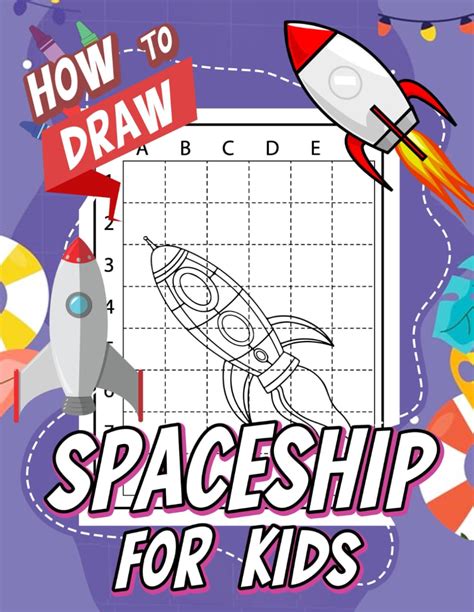 How to Draw Spaceship for Kids: Instruction Drawing Book With 30 Cute ...