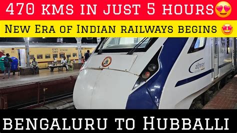 Vande Bharath Express Bengaluru To Hubli Executive Class Full