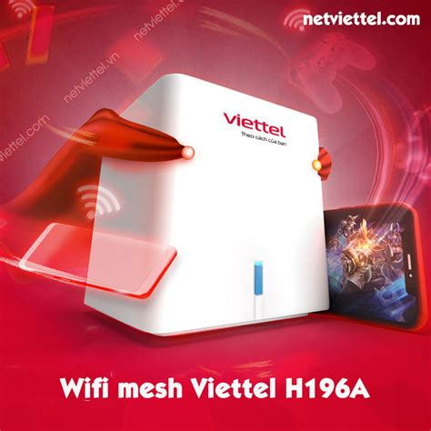 Bộ phát Home Wifi mesh Viettel H196A Trung tâm KD Viettel