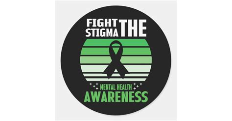 Fight The Stigma Mental Health Awareness Month Classic Round Sticker Zazzle