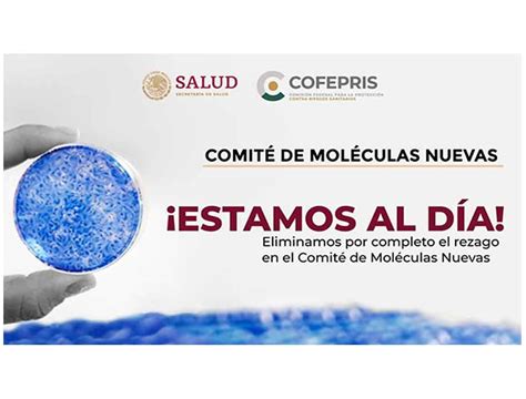 Sin rezagos el Comité de Moléculas Nuevas de la Cofepris enFarma