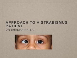 Approach To A Strabismus Patient PPT