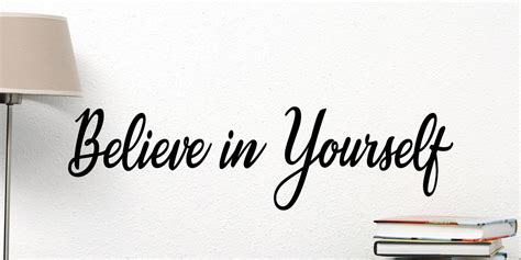 Vinyl Wall Decal Believe In Yourself Inspirational Quote Saying Words