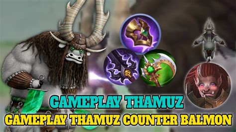 MUSUH PICK BALMON COUNTER DENGAN THAMUZ BUILD TUTORIAL THAMUZ 2022