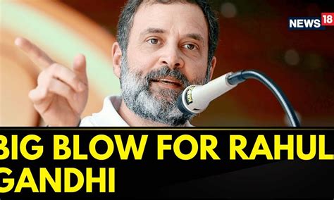 Congress Rahul Gandhi In A Massive Blow To Congress Rahul Gandhi Was Disqualified As An Mp