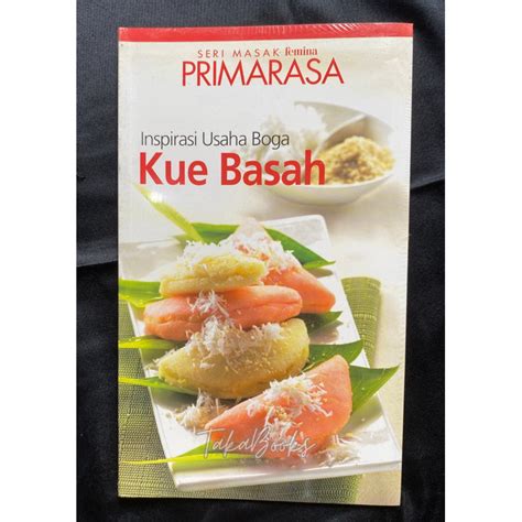 Jual Buku Masak Seri Femina Primarasa Inspirasi Usaha Boga Kue Basah