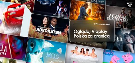 Viaplay Polska za granicą oglądaj do woli w 2024 VPNveteran