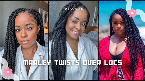 Marley Twists Over Locs How To Do Marley Twists Over Locs For Beginners Youtube