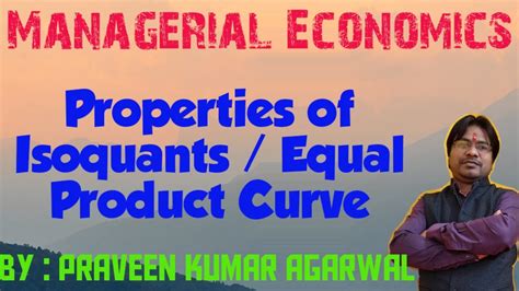 Properties Of Isoquants Equal Product Curve Youtube