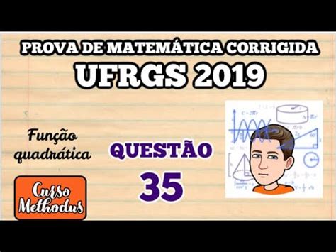 Quest O Prova De Matem Tica Ufrgs O Gr Fico De F X Est