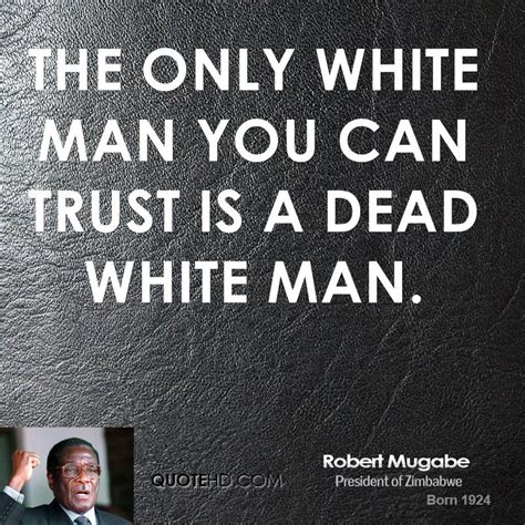 Robert Mugabe Quotes. QuotesGram