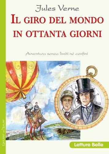 Jules Verne Il Giro Del Mondo In Ottanta Giorni Naturgiocando