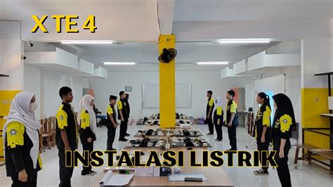 Uji Praktik Instalasi Listrik Kelas X Te 4 Youtube