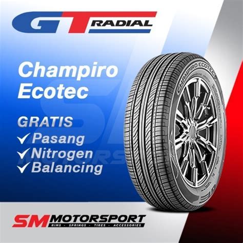 Promo Gt Radial Champiro Ecotec R Ban Mobil Cicil X