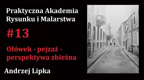 Ołówek pejzaż perspektywa zbieżna 13 Praktyczna Akademia Rysunku