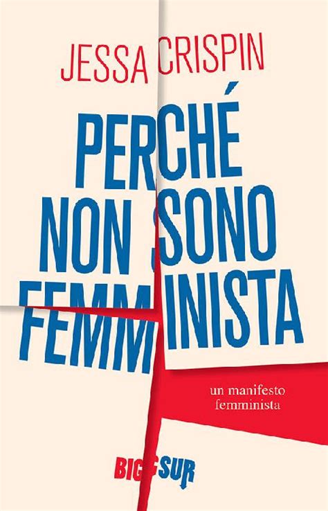 Perché non sono femminista Un manifesto femminista PDF