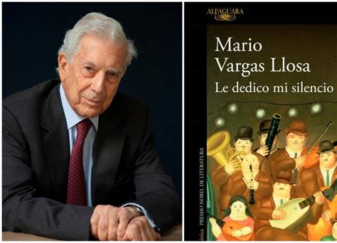 Detalles De Le Dedico Mi Silencio La Nueva Novela De Mario Vargas Llosa