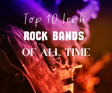 Top-10-Irish-Rock-Bands-of-All-TIMe - Sweet Isle of Mine