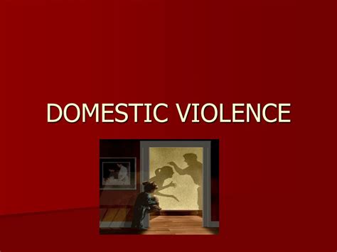 Ppt Domestic Violence Powerpoint Presentation Free Download Id 9138323