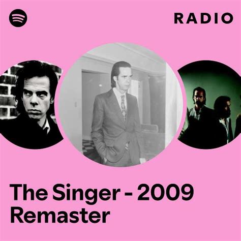 The Singer 2009 Remaster Radio Playlist By Spotify Spotify