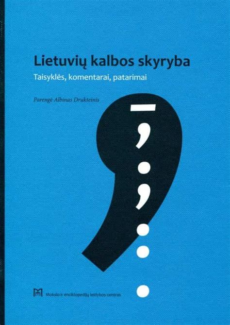 Lietuvių Kalbos Skyryba Taisyklės Komentarai Patarimai Kolibrio Knygos