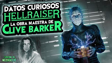 30 Curiosidades Que No Conocías De Hellraiser Puerta Al Infierno 1987