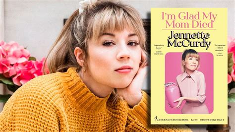 Im Glad My Mom Died By Jennette Mccurdy Book Review — 45 Off