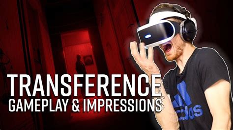 TRANSFERENCE Gameplay Impressions Has The Spooks YouTube