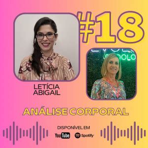 Podocast An Lise Corporal Ft Leticia Abigail