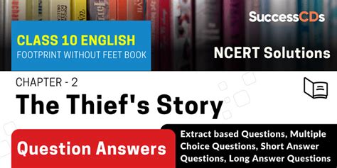 Class 10 English The Thiefs Story Question Answers The Thiefs Story