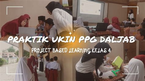 Praktik Pembelajaran Ukin Ppg Daljab Ii 2022 Youtube