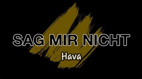 HAVA Sag Mir Nicht Karaoke Version YouTube