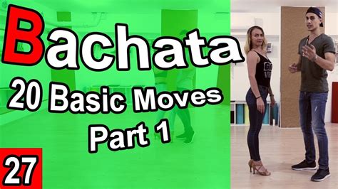 20 Bachata Basic Moves Part 1 Beginner Bachata Tutorial 27 By