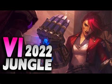 How To Play Vi Jungle In Season League Of Legends Gameplay Guide