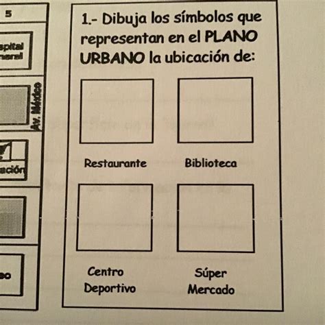 Dibuja Los S Mbolos Que Representan En El Plano Urbano La Ubicaci N