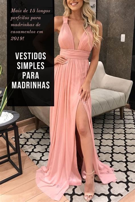 15 Vestidos Simples Para Madrinhas De Casamento Em 2019 Vestidos Lindos Leves E Fluidos Em