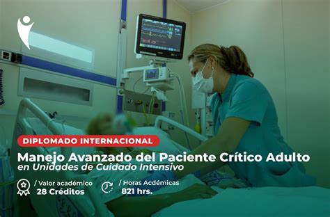 Diplomado En Salud De Manejo Avanzado Del Paciente Cr Tico Adulto En