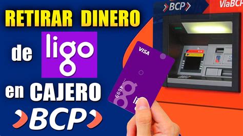 Retirar Dinero De Ligo En Cajero BCP Paso A Paso YouTube