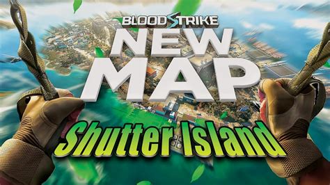 Blood Strike New Map Shutter Island Is Finally Here Youtube