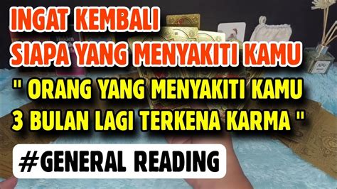 COBA INGAT KEMBALI SIAPA YANG MENYAKITI KAMU 3 BULAN LAGI ORANG YANG