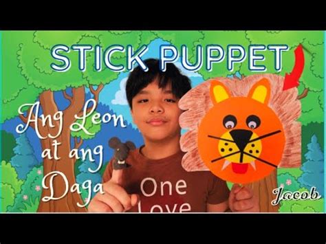 STICK PUPPET NA LEON PATPAT NA PAPET ANG LEON AT ANG DAGA How To Make