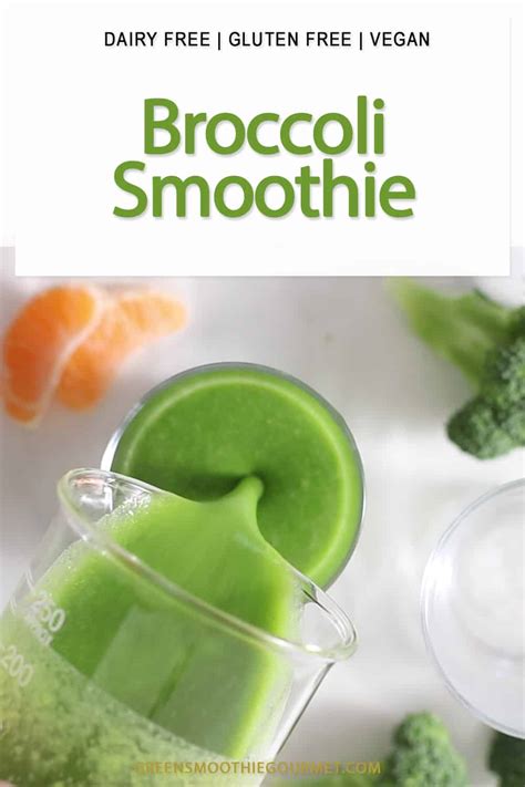 Broccoli Smoothie with Fruit | Green Smoothie Gourmet