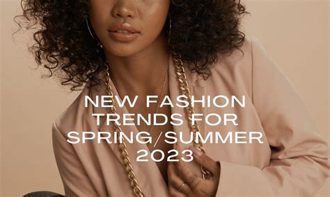 New Fashion Trends For Spring Summer 2023 Moda Design Blog