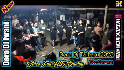 Dero Terbaru Dero Dj Iwant Remix Tiktok Dero Live