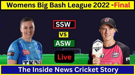 🔴live Ss W Vs As W Ball By Ball Commentary Womens Big Bash League