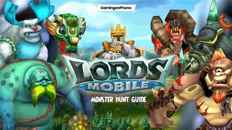 Lords Mobile Monster Hunt Guide With Tips GamingonPhone