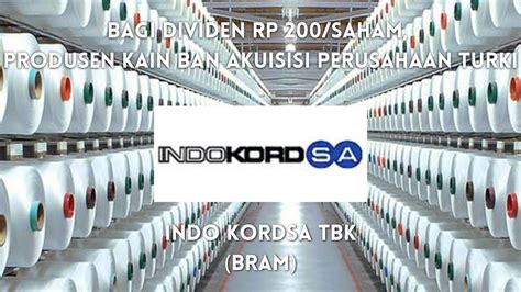 Indo Kordsa Tbk Saham BRAM Partner Produsen Ban YouTube