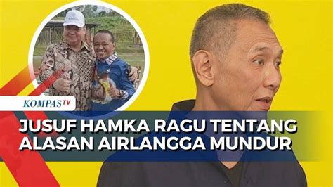 Susul Airlangga Undurkan Diri Dari Partai Golkar Jusuf Hamka Kita